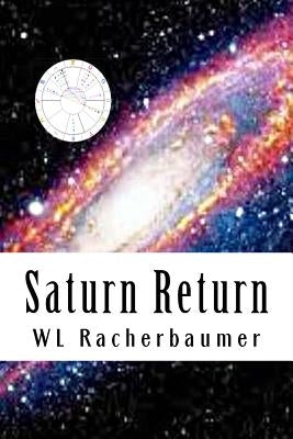 Saturn Return by Racherbaumer, Wl