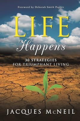 Life Happens by McNeil, Jacques