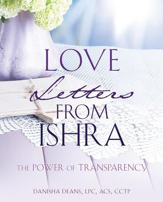Love Letters From Ishra by Cctp, Danisha Deans Lpc