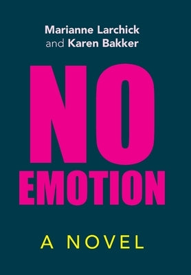 No Emotion by Larchick, Marianne