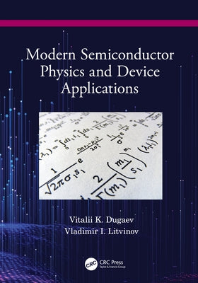 Modern Semiconductor Physics and Device Applications by Dugaev, Vitalii K.