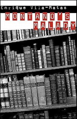 Montanao's Malady by Vila-Matas, Enrique