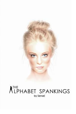 The Alphabet Spankings by Sensei