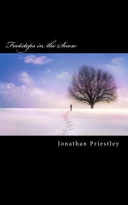 Footsteps in the Snow by Priestley, Jonathan