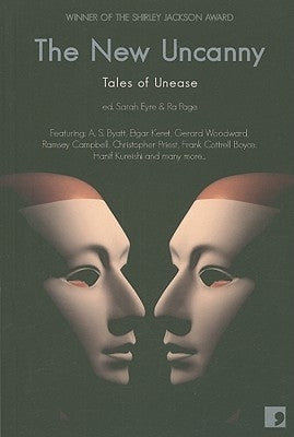 The New Uncanny: Tales of Unease by Eyre, Sarah