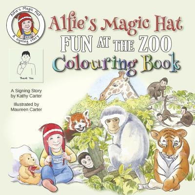 Alfie's Magic Hat - Fun at the Zoo Colouring Book by Kathy, Carter