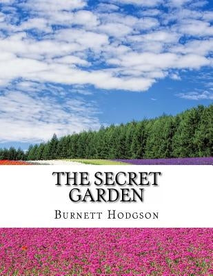 The Secret Garden by Hodgson, Burnett Frances