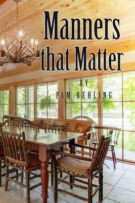 Manners that Matter by Behling, Pam