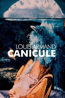 Canicule by Armand, Louis