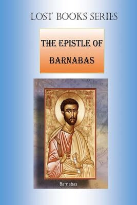 Epistle of Barnabas by Fincher, Billy R.