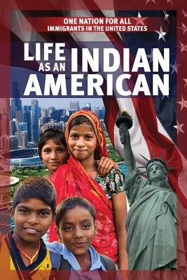 Life as an Indian American by Creager, Ellen