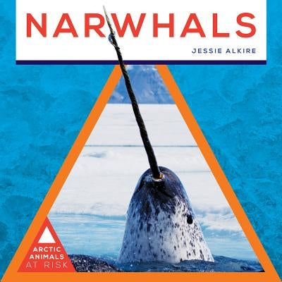 Narwhals by Alkire, Jessie