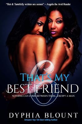 That's My Best Friend 6: Brotherly Love: An Erotic Short Series by Phoenix, Gemini
