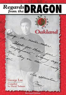 Regards from the Dragon: Oakland by Lee, George