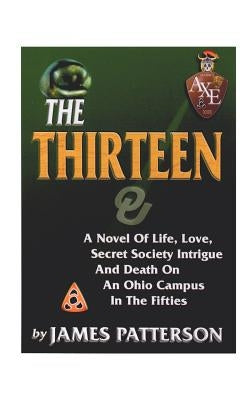 The Thirteen by Patterson, James