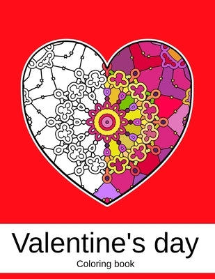 Valentine's day. Coloring book: 50 unique Heart Coloring book Mandala for Adults (volume 2) 8.5 x 11 inches by McKenzie, Helen