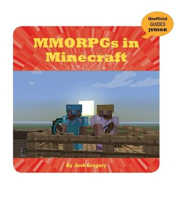Mmorpgs in Minecraft by Gregory, Josh