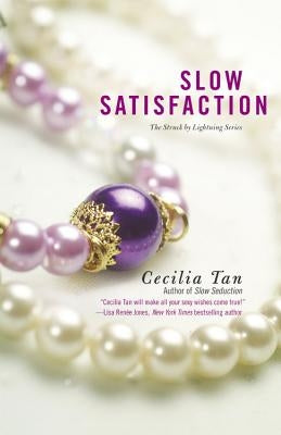 Slow Satisfaction by Tan, Cecilia