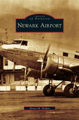 Newark Airport by Holden, Henry M.