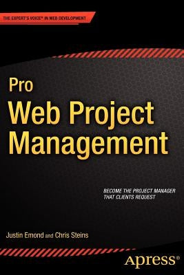 Pro Web Project Management by Emond, Justin