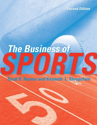 The Business of Sports by Rosner, Scott