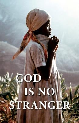 God Is No Stranger by Turnbull, Eleanor