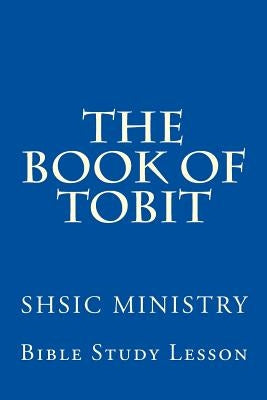 The Book of Tobit: Old Testament Scripture by Bethea-Jones, Karoline