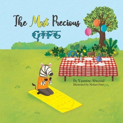 The Most Precious Gift by Abuzeid, Yasmine