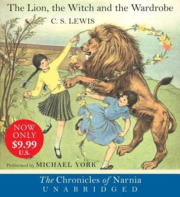 The Lion, the Witch and the Wardrobe by Lewis, C. S.
