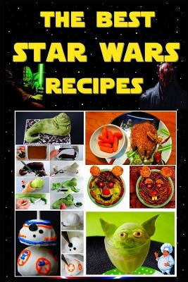 The Best Star Wars Recipes by Evdokimov, Alexey