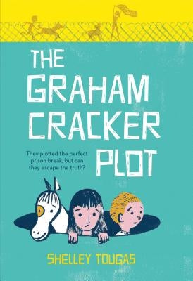 The Graham Cracker Plot by Tougas, Shelley