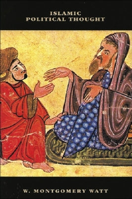 Islamic Political Thought by Watt, William Montgomery