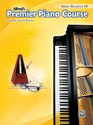 Premier Piano Course -- Sight-Reading: Level 1b by Matz, Carol