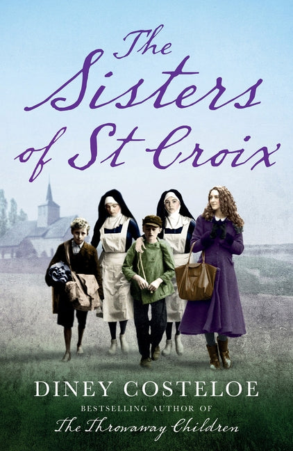 The Sisters of St Croix by Costeloe, Diney