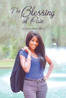 The Blessing of Pain by Hamilton, Scretta
