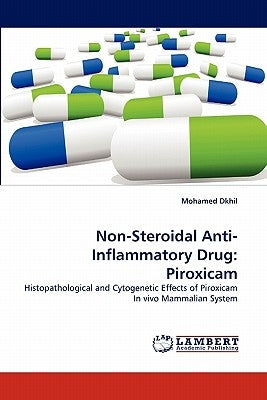 Non-Steroidal Anti-Inflammatory Drug: Piroxicam by Dkhil, Mohamed