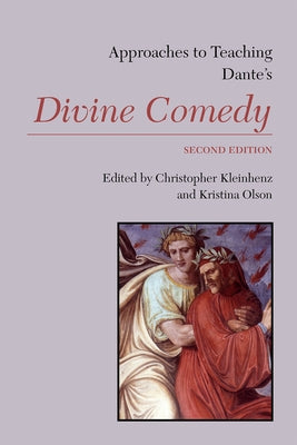 Approaches to Teaching Dante's Divine Comedy by Kleinhenz, Christopher