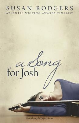 A Song for Josh by Rodgers, Susan