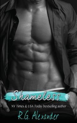 Shameless by Alexander, R. G.