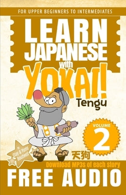 Learn Japanese with Yokai! Tengu by Boutwell, Yumi