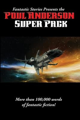 Fantastic Stories Presents the Poul Anderson Super Pack by Anderson, Poul