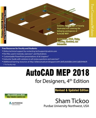 AutoCAD MEP 2018 for Designers by Purdue Univ, Sham Tickoo