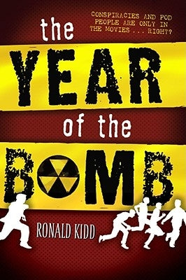 The Year of the Bomb by Kidd, Ronald
