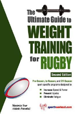 The Ultimate Guide to Weight Training for Rugby by Price, Robert G.