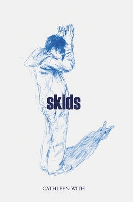 Skids by With, Cathleen