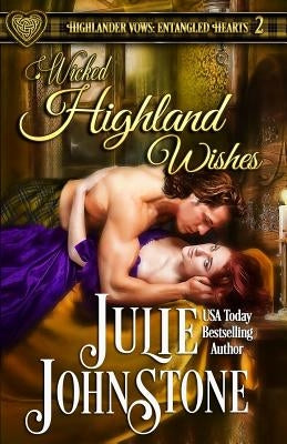 Wicked Highland Wishes by Johnstone, Julie