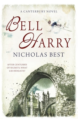 Bell Harry: A Canterbury Novel by Best, Nicholas