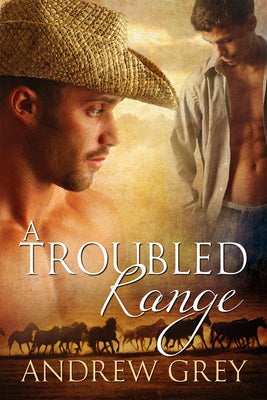 A Troubled Range by Grey, Andrew