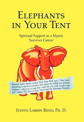 Elephants in Your Tent by Reno, Judith Larkin Ph. D.