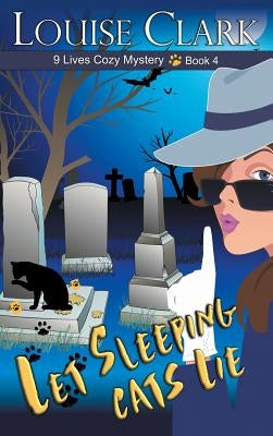 Let Sleeping Cats Lie by Clark, Louise